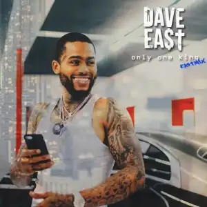 Dave East - Only One King (EastMix)